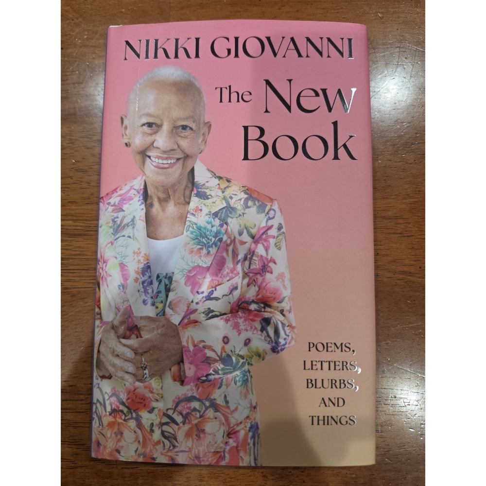 New Book : Poems, Letters, Blurbs, and Things by Nikki Giovanni (2025,...
